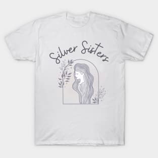 Silver Sisters T-Shirt